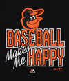 Outerstuff MLB Little Girl's Baltimore Orioles Baseball Makes Me Happy Tee